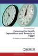 Catastrophic Health Expenditure and Poverty in Egypt: An Analysis of Household Survey Data, Ahmed Shoukry Rashad 