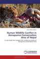 Human Wildlife Conflict in Annapurna Conservation Area of Nepal: A case study from Simpani VDC of Bhujung Sector of Annapurna Conservation Area, Hari Krishna Laudari 