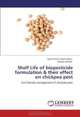 Shelf Life of biopesticide formulation & their effect on chickpea pest: Eco friendly management of chickpea pest, Syed Danish Yaseen Naqvi, Shafaat Ahmad 