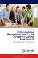 Contextualising Management Practice for Zimbabwe Cultural Environment: A strategic management perspective, Primrose Kurasha 