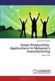 Green Productivity: Applications In Malaysia
