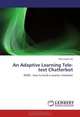 An Adaptive Learning Tele-text Chatterbot: RONE - How to build a smarter chattebot, Ram Gopal Raj 