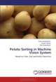 Potato Sorting in Machine Vision System: Based on Color, Size and Defect Detection, Roya Hassankhani, Hossein Navid, Hadi SeyedArabi 