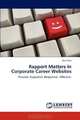 Rapport Matters in Corporate Career Websites: Personal, Supportive, Responsive - Effective!, Jana Tepe 