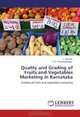 Quality and Grading of Fruits and Vegetables Marketing in Karnataka, C. Murthy, H. M. Chandrashekar 