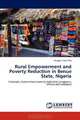 Rural Empowerment and Poverty Reduction in Benue State, Nigeria: Concepts, Government poverty reduction programs, effects and solutions, Adagole Sabo Edo 