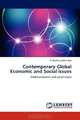 Contemporary Global Economic and Social issues: Global economic and social issues, P. Madhu Sudana Rao 