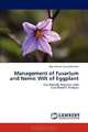 Management of Fusarium and Nemic Wilt of Eggplant: Eco-friendly Practices with Cost-Benefit Analysis, Abu Noman Faruq Ahmmed 