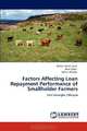 Factors Affecting Loan Repayment Performance of Smallholder Farmers: East Hararghe, Ethiopia, Million Sileshi Haile, Rose Nyikal, Sabina Wangia 