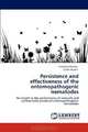 Persistence and effectiveness of the entomopathogenic nematodes: An insight to the performance of naturally and commercially produced entomopathogenic nematodes, Anastasis Christou, Simon Gowen 