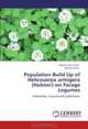 Population Build Up of Helicoverpa armigera (Hubner) on Forage Legumes: Infestation, Survival and yield losses, Jaspreet Kaur Sidhu, Ramesh Arora 