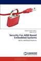 Security For ARM Based Embedded Systems: AES for ARM based Platforms, Apoorva Kumar Singhal, Mohit Kumar 