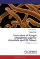 Evaluation of fungal antagonists against chocolate spot (B. fabae): Biological control, Ermias Teshome, Chemeda Finissa, Samuel Sahile 