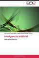 Inteligencia artificial: Una aproximacion (Spanish Edition), Luis Carlos Torres Soler, Nestor Manuel Garzon Torres 