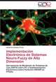 Implementacion Electronica de Sistemas Neuro-Fuzzy de Alta Dimension: Herramienta de Modelado de Sistemas de Tipo ANFIS sobre PC e Implementacion ... Particion HW/SW en FPGAs (Spanish Edition), Guillermo Bosque Perez 