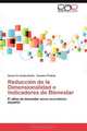 Reduccion de la Dimensionalidad e Indicadores de Bienestar: El atlas de bienestar socio-economico espanol (Spanish Edition), Gema Fernandez-Aviles, Gustavo Pindado 
