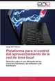 Plataforma para el control del aprovechamiento de la red de area local: Solucion para el uso eficiente de los recursos humanos, de software y de hardware (Spanish Edition), Sandy Noa Cabrera 