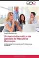 Sistema informatico de gestion de Recursos Humanos: Sistema de informacion de Profesores y Cuadros (Spanish Edition), Yeniersy Dominguez Diaz 