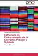 Estructura del Financiamiento de la Economia Popular y Solidaria: Azuay - Ecuador (Spanish Edition), Juanita Virginia Salinas Vazquez 