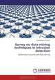Survey on data mining techniques in intrusion detection: Information Security with Data Mining, Amanpreet Chauhan 