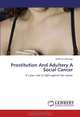 Prostitution And Adultery A Social Cancer: It