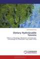 Dietary Hydrolysable Tannins: Effects on Physiology, Metabolism and Haemato-immunology of a Freshwater Carp, Labeo rohita, Ashisa Kumar Prusty 
