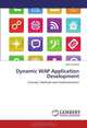 Dynamic WAP Application Development: Concept, Methods and Implementation, Jamir Ahmed 