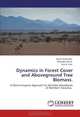 Dynamics in Forest Cover and Aboveground Tree Biomass.: A Multi-temporal Approach for Miombo Woodlands of Northern Tanzania., Almas Kashindye, Elifuraha Mtalo, Erasto Liwa 