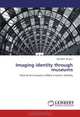 Imaging identity through museums: How local museums reflect a town
