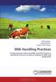 Milk Handling Practices: Traditional and Improved Milk and Milk Products Handling Practices as well as Quality of Milk and Buttermilk, Rahel Nebiyu, Fekadu Beyene, Yoseph Tekle Giorgis 