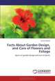 Facts About Garden Design, and Care of Flowers and Foliage: Basics of garden design and care of plants, Tuarira Mtaita 
