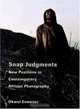 Snap Judgments: New Positions in Contemporary African Photography, Okwui Enwezor 