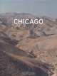 Adam Broomberg & Oliver Chanarin Chicago: Everything That Happened, Happened Here First, Adam Broomberg, Oliver Chanarin, Eyal Weizman 
