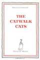 Grace Coddington & Didier Malige: The Catwalk Cats, 