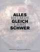 Helmut Lang: Alles Gleich Schwer, Neville Wakefield, Frank-Thorsten Moll, Ulf Poschardt, Helmut Lang 