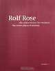 Rolf Rose: The Seven Pillars of Wisdom, Alexander Sairally, Rolf Rose 
