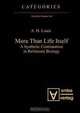 More Than Life Itself: A Synthetic Continuation in Relational Biology (Volume 1), A. Louie 