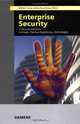 Enterprise Security: IT Security Solutions: Concepts, Practical Experiences, Technologies, 