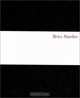 Brice Marden: Drawings and Paintings 1964-2002, Brice Marden 