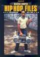 Hip Hop Files: Photographs 1979-1984, Martha Cooper 