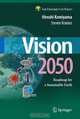 Vision 2050: Roadmap for a Sustainable Earth, H. Komiyama, S. Kraines 