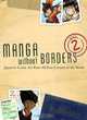 Manga Without Borders Volume 2: Japanese Comic Art From All Four Corners Of The World, Manga University 