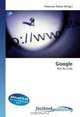 Google: Roi du web (French Edition), 