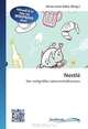 Nestle: Der weltgro?te Lebensmittelkonzern (German Edition), 