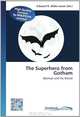 The Superhero from Gotham: Batman and his World, 