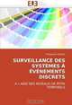 SURVEILLANCE DES SYSTEMES A EVENEMENTS DISCRETS (French and French Edition), Mohamed GHAZEL 