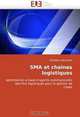 SMA et chaines logistiques: optimisation a base d