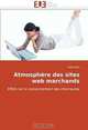 Atmosphere des sites web marchands: Effets sur le comportement des internautes (French Edition), Said Ettis 