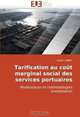 Tarification au cout marginal social des services portuaires (French and French Edition), Souhir ABBES 