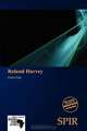 Roland Harvey, 